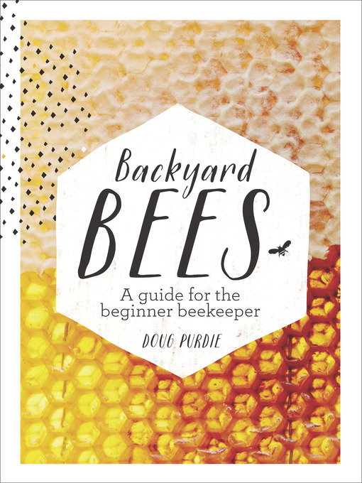 Title details for Backyard Bees by Doug Purdie - Available
